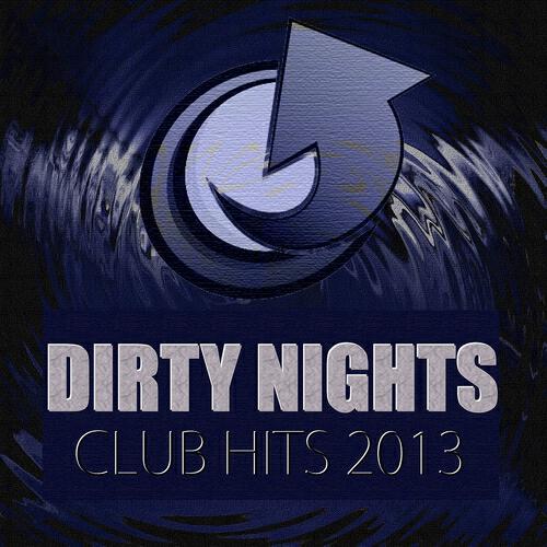 Dirty Nights - Cloud Runner (Club Mix)