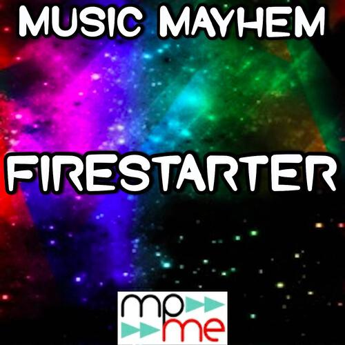 Music Mayhem - Firestarter (Instrumental Version)