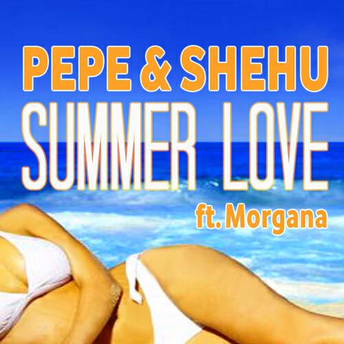 Pepe & Shehu - Summer Love (Extended Mix)