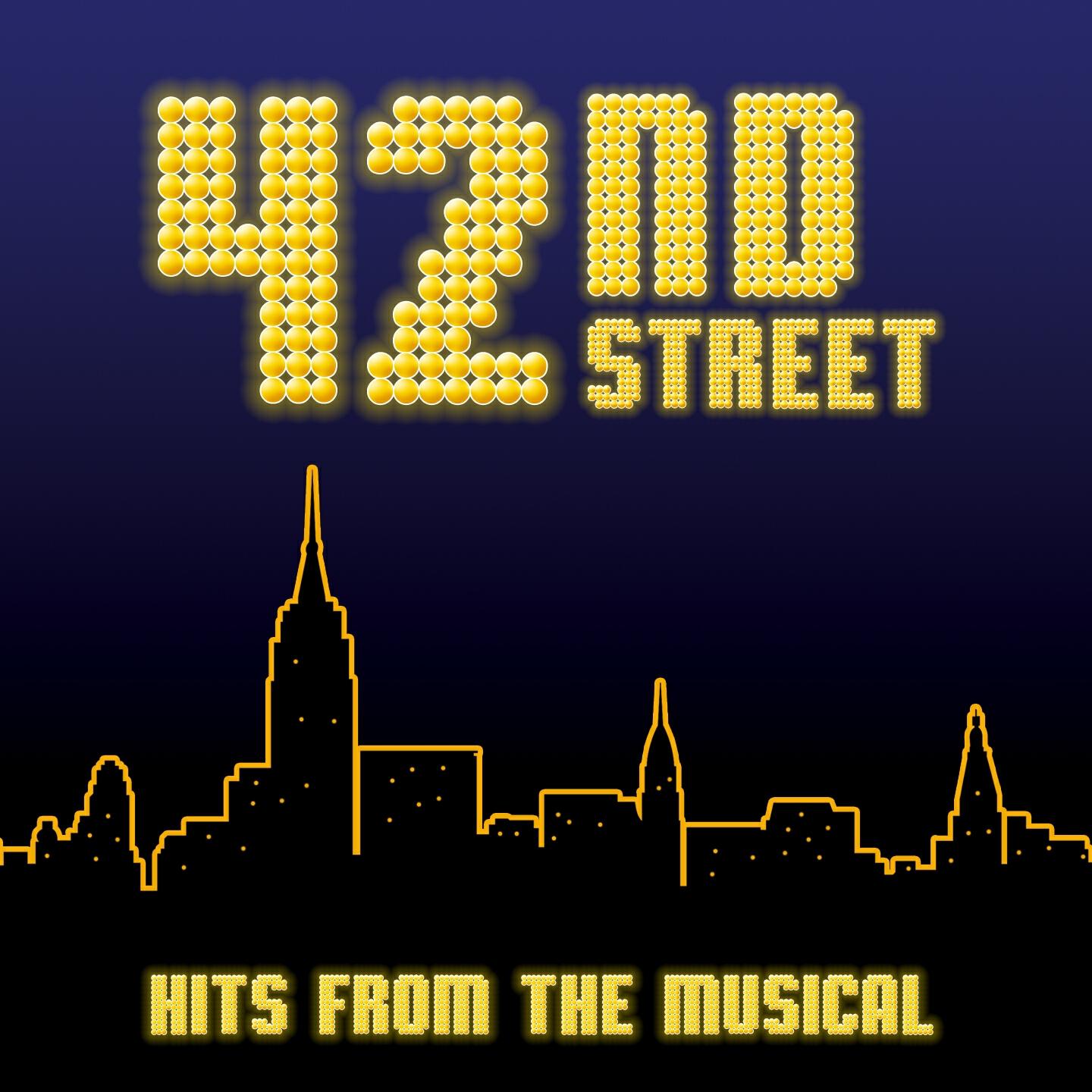 The Theatreland Chorus - 42nd Street Overture (From 