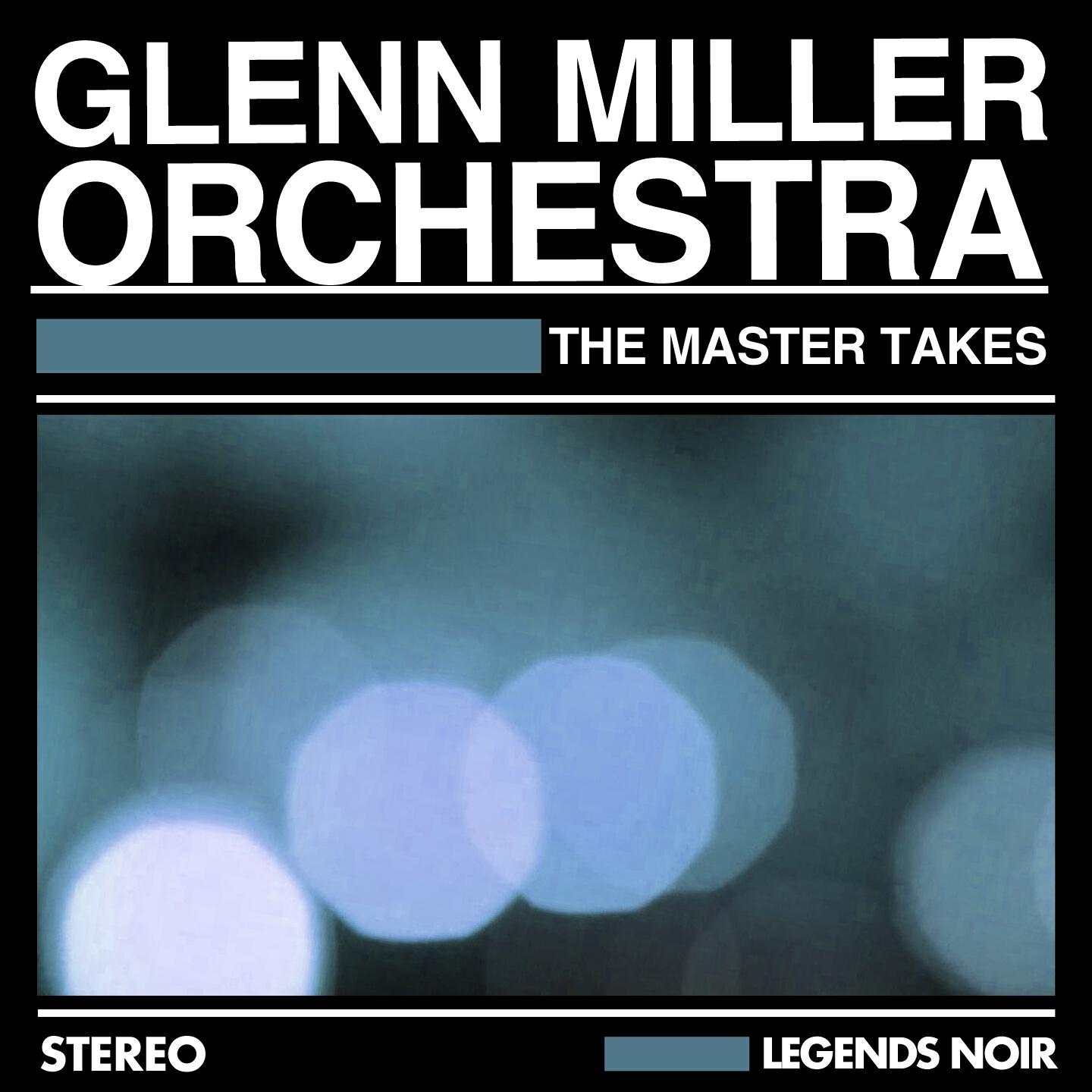 Glenn Miller Orchestra - (There'll Be Blue Birds Over) the White Cliffs of Dover