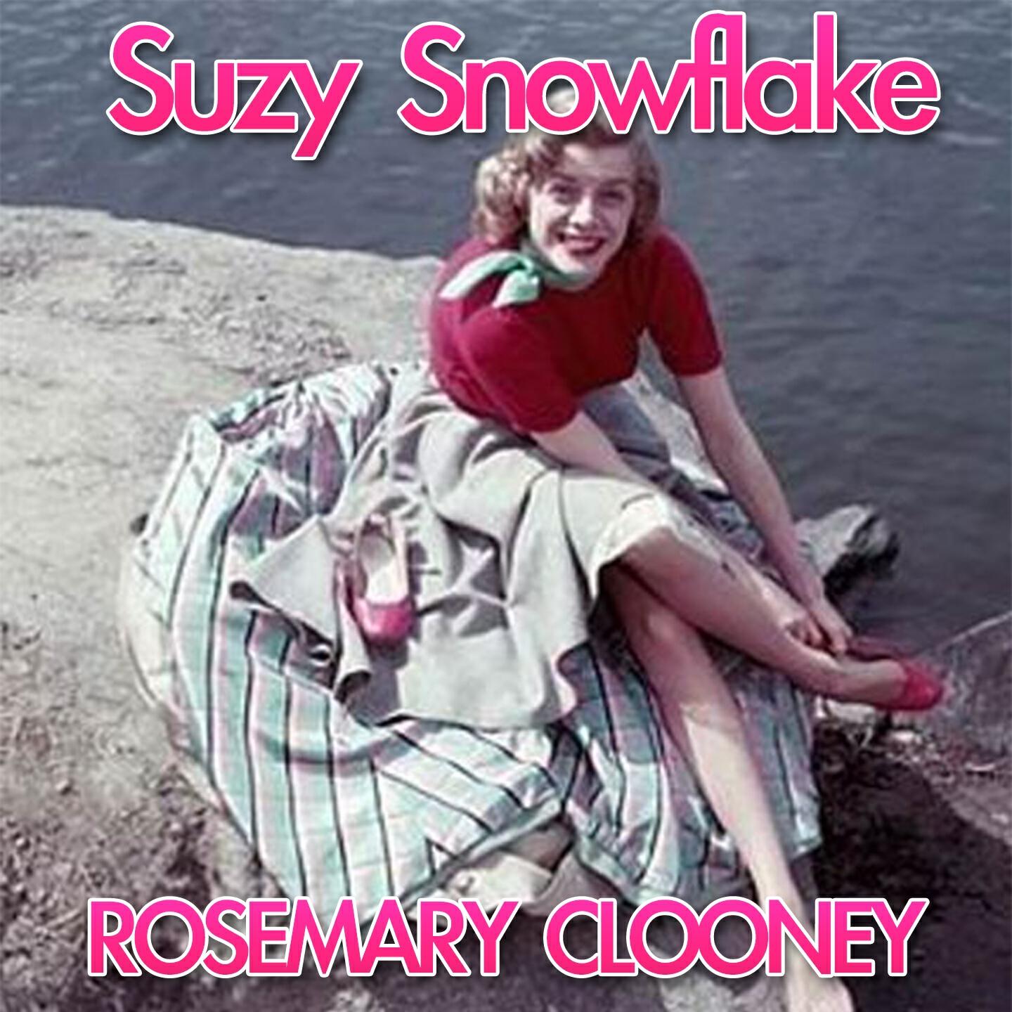 Rosemary Clooney - Suzy Snowflake