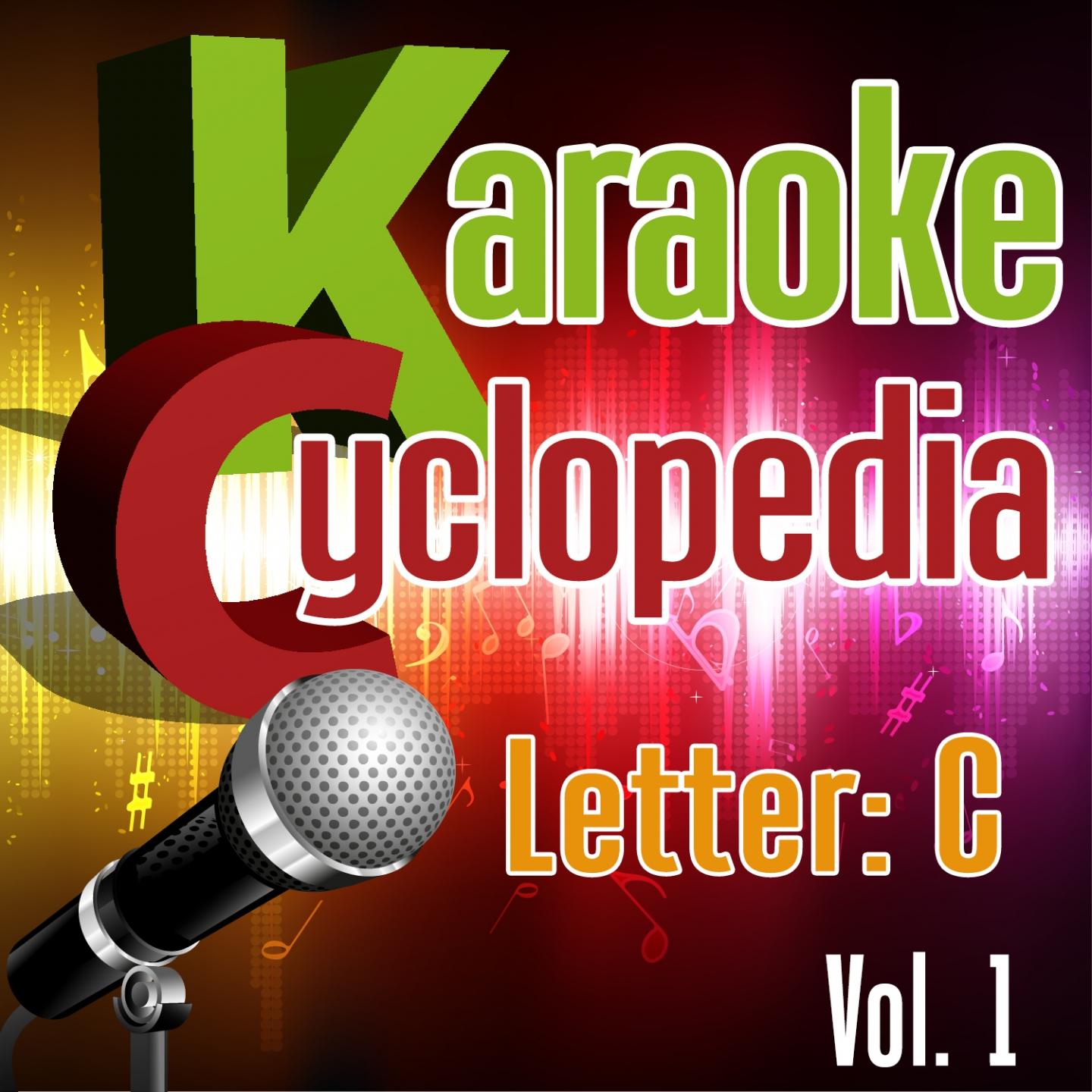 Постер альбома Karaoke Cyclopedia: Letter C, Vol. 1