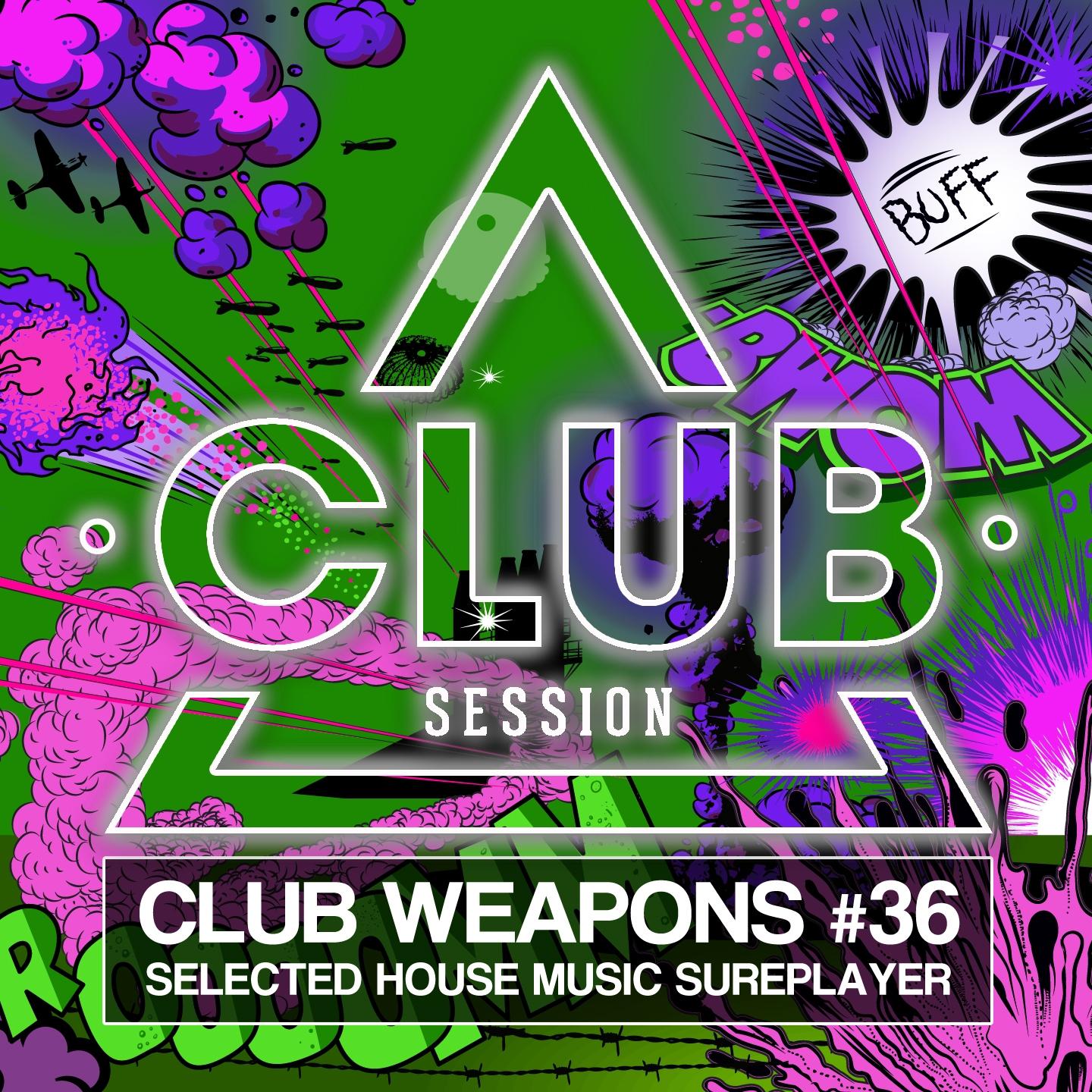 Постер альбома Club Session Pres. Club Weapons No. 36