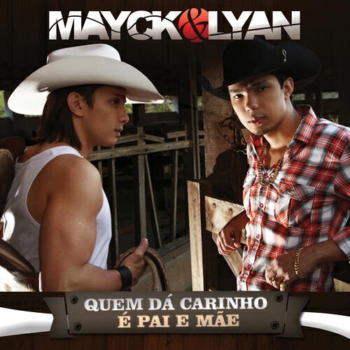 Mayck - Quem Dá Carinho É Pai e Mãe