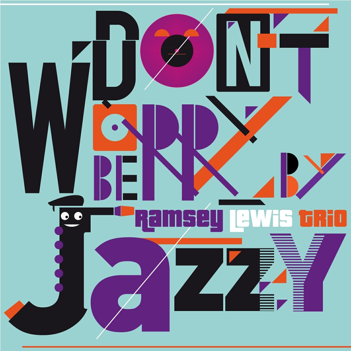 Ramsey Lewis Trio - Please Send Me Someone to Love