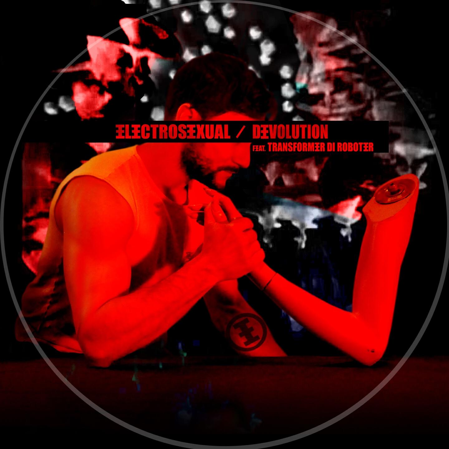 Electrosexual - Devolution