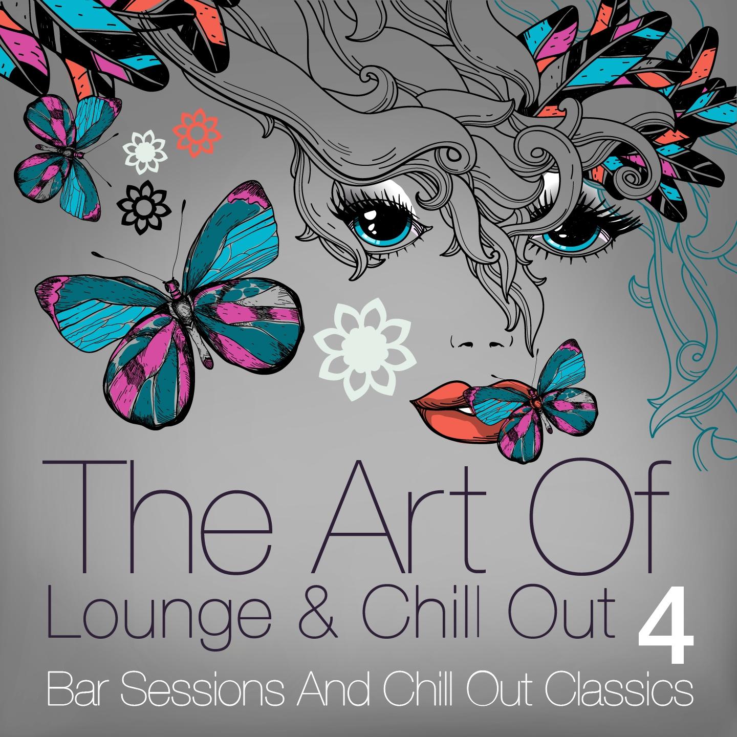 Постер альбома The Art of Lounge and Chill Out, Vol. 4