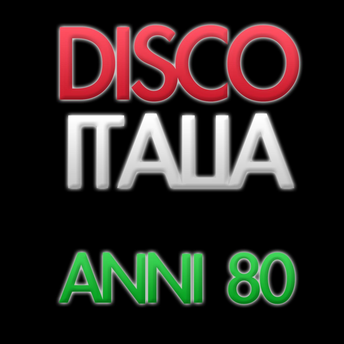 Постер альбома Disco Italia (Anni 80)