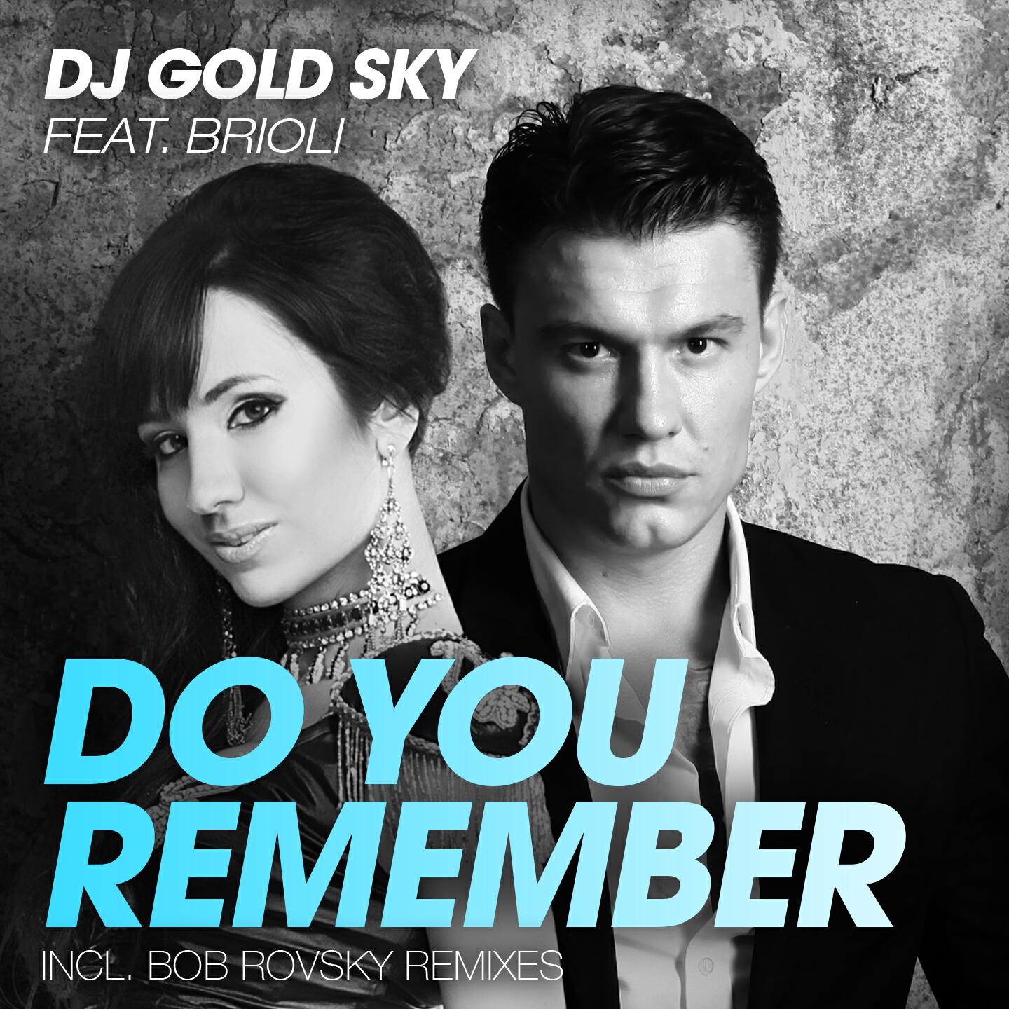 DJ Gold Sky - Do You Remember (Bob Rovsky Remix)