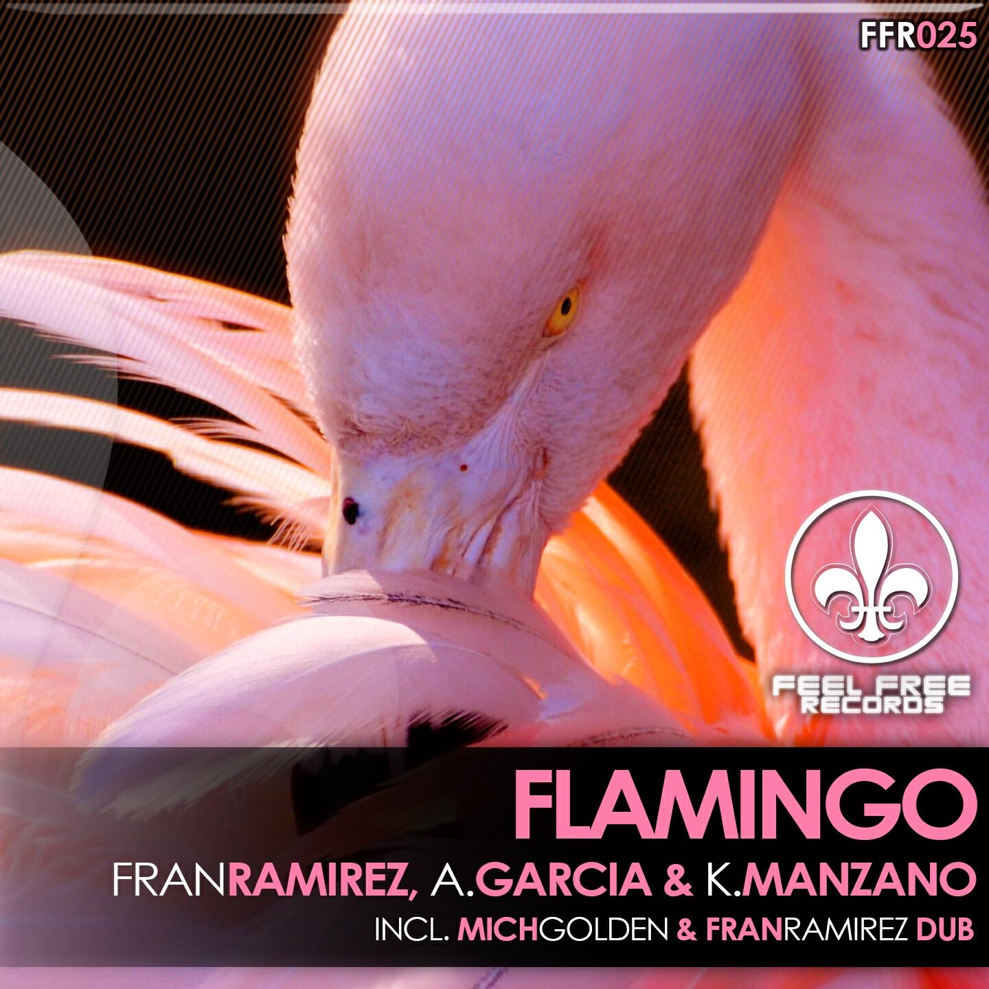 Fran Rami­rez - Flamingo (Mich Golden & Fran Ramirez Dub)