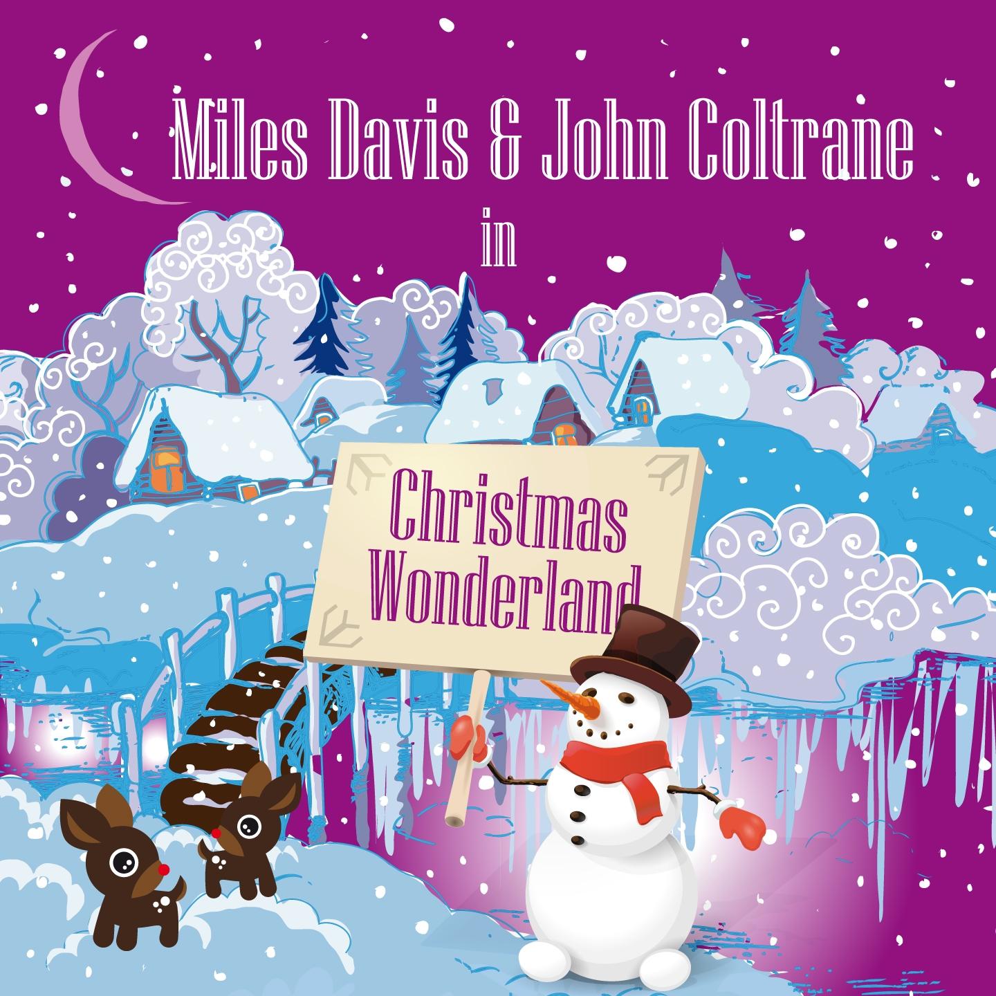 Постер альбома Miles Davis & John Coltrane in Christmas Wonderland