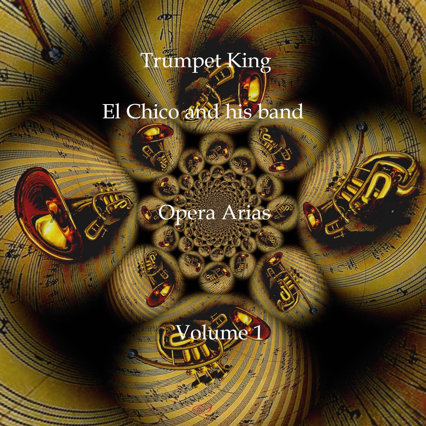 Постер альбома Trumpet King: Opera Arias, Vol.1