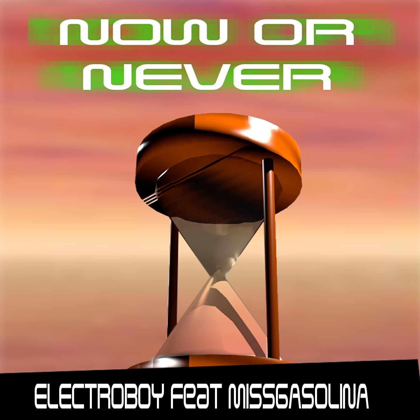Electroboy - Now or Never