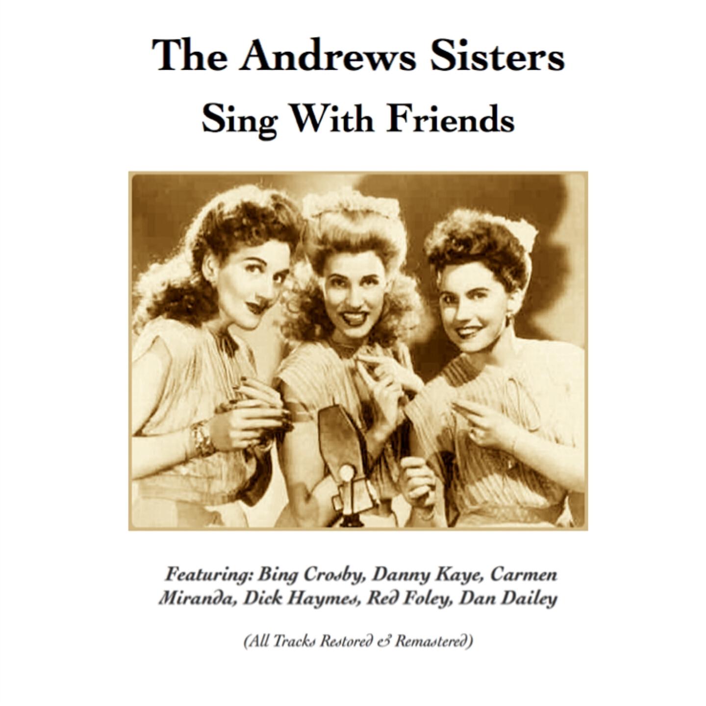 The Andrews Sisters - The Three Caballeros (Remastered)