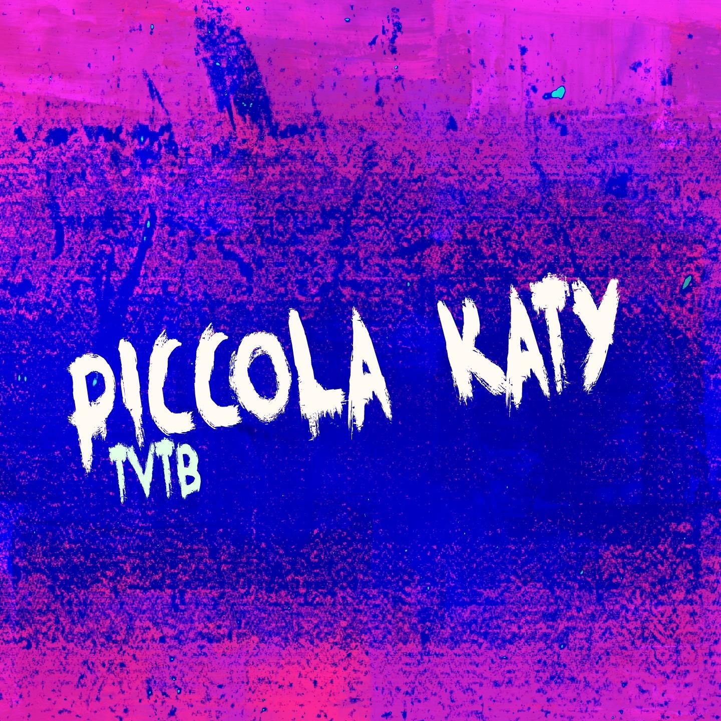 Постер альбома Piccola Katy