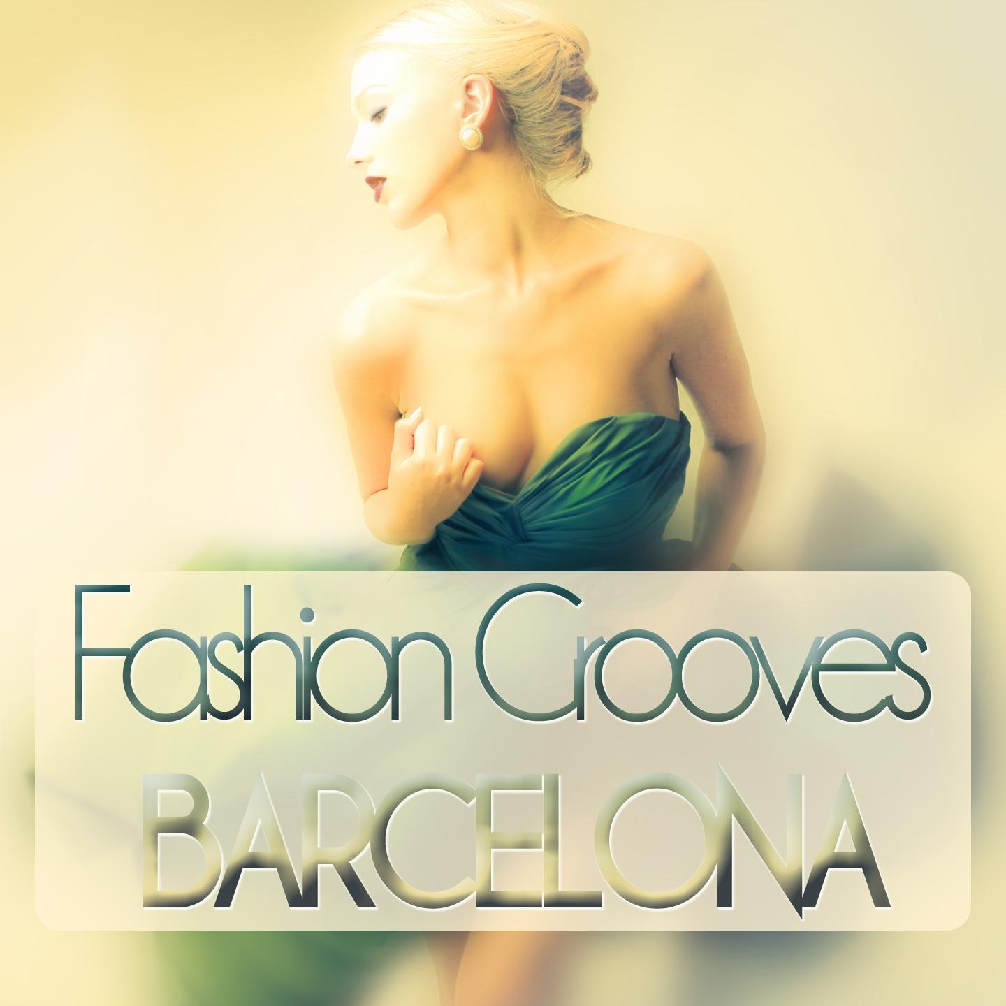 Постер альбома Fashion Grooves Barcelona
