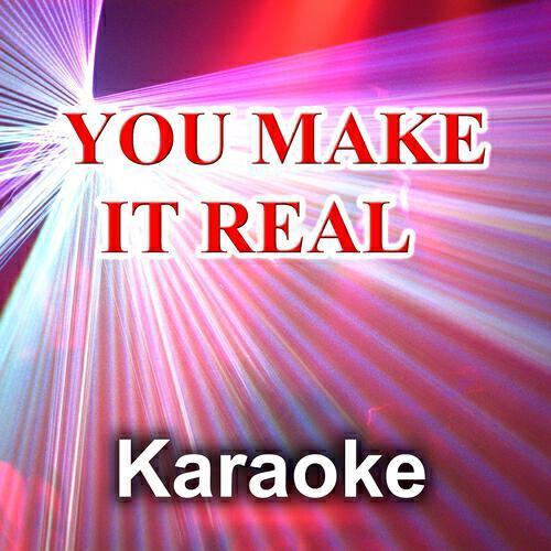 Maxy K - You Make It Real (Karaoke Version) (Instrumental - Originally Performed By James Morrison)