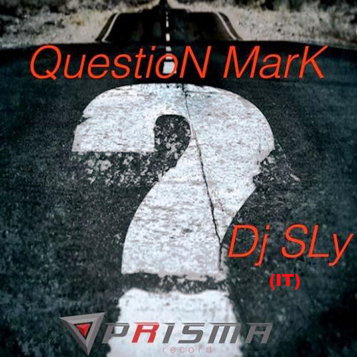 DJ Sly (IT) - Question Mark