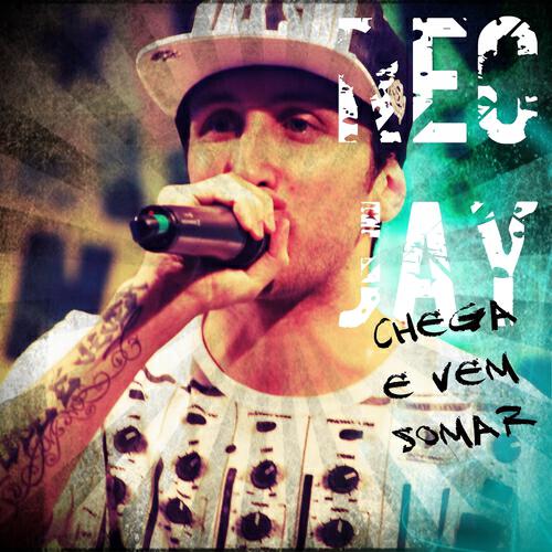 Rec Jay - Chega e Vem Somar