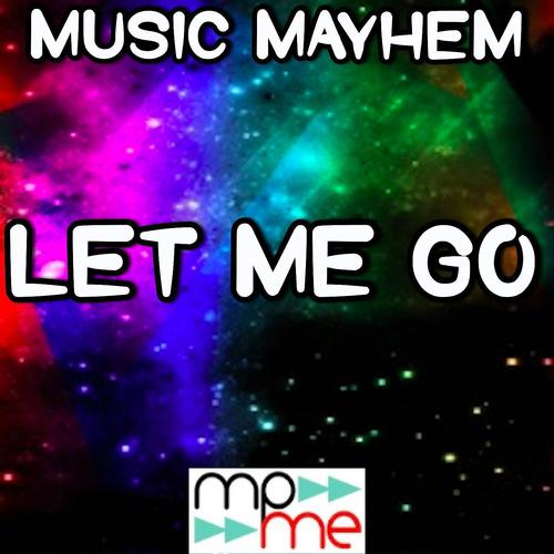 Music Mayhem - Let Me Go - Tribute to Avril Lavigne and Chad Kroeger