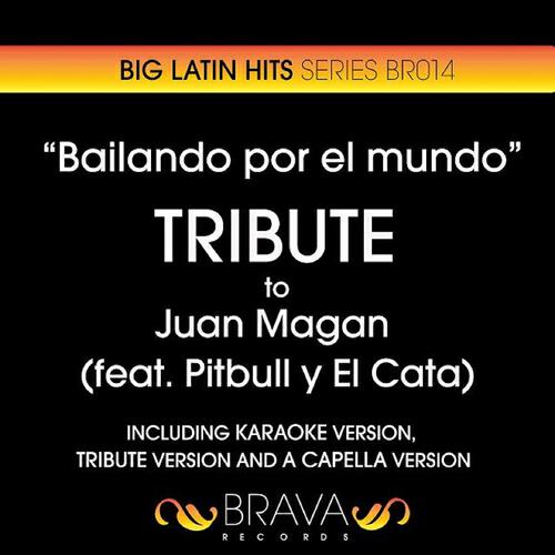 Brava HitMakers - Bailando por el Mundo (A Cappella Version) (Originally Performed By Juan Magan)