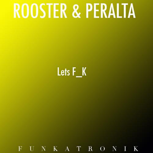 Sammy Peralta & DJ Rooster - Let's Fuk (Kobbe Mix)