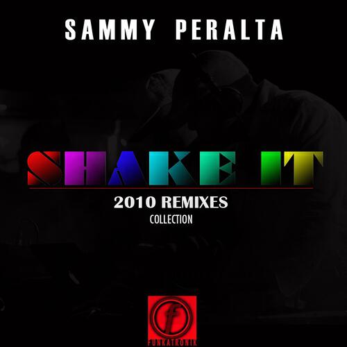 Sammy Peralta - Shake It 2010 (Jesse Garcia Mix)