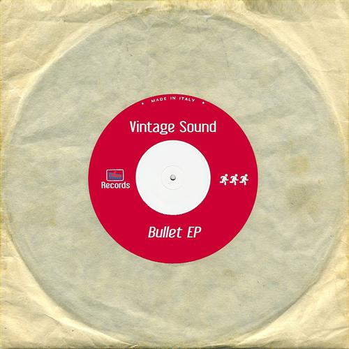 Постер альбома Vintage Sound: Bullet - EP