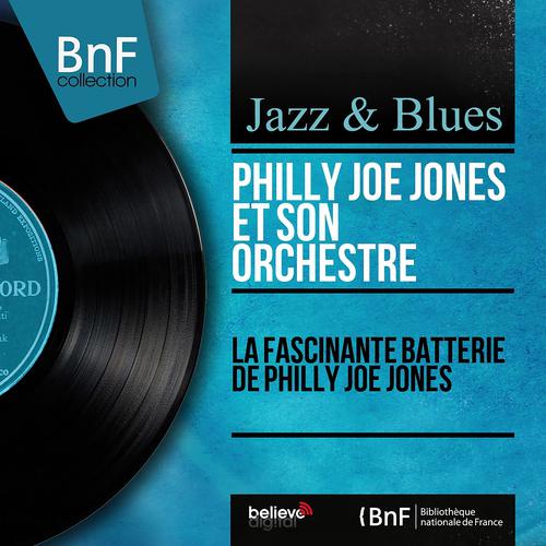 Постер альбома La fascinante batterie de Philly Joe Jones (Mono Version)