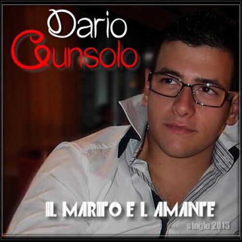 Dario Cunsolo - Il marito e l'amante
