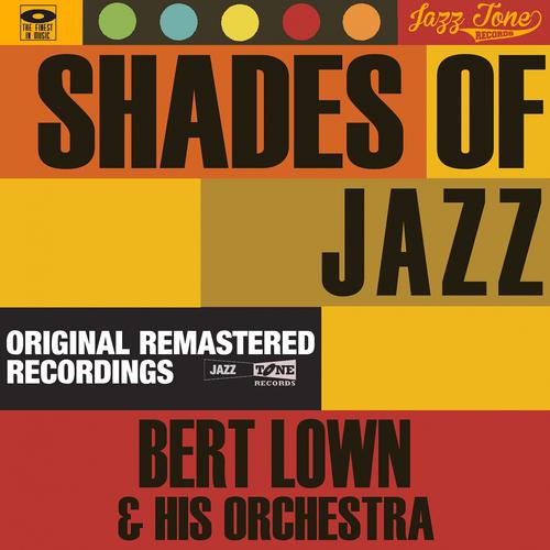 Постер альбома Shades of Jazz (Bert Lown & His Orchestra)