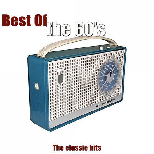 Постер альбома Best of the 60's (The Classic Hits)