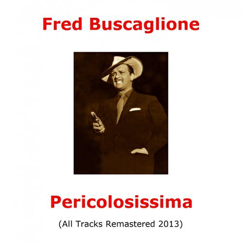 Fred Buscaglione - Teresa non sparare (Remastered)