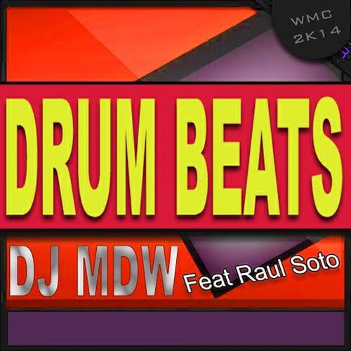DJ MDW - Drum Beats (Wmc 2k14 Percussion Mix)