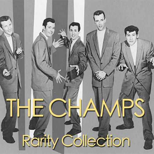 Постер альбома The Champs Rarity Collection