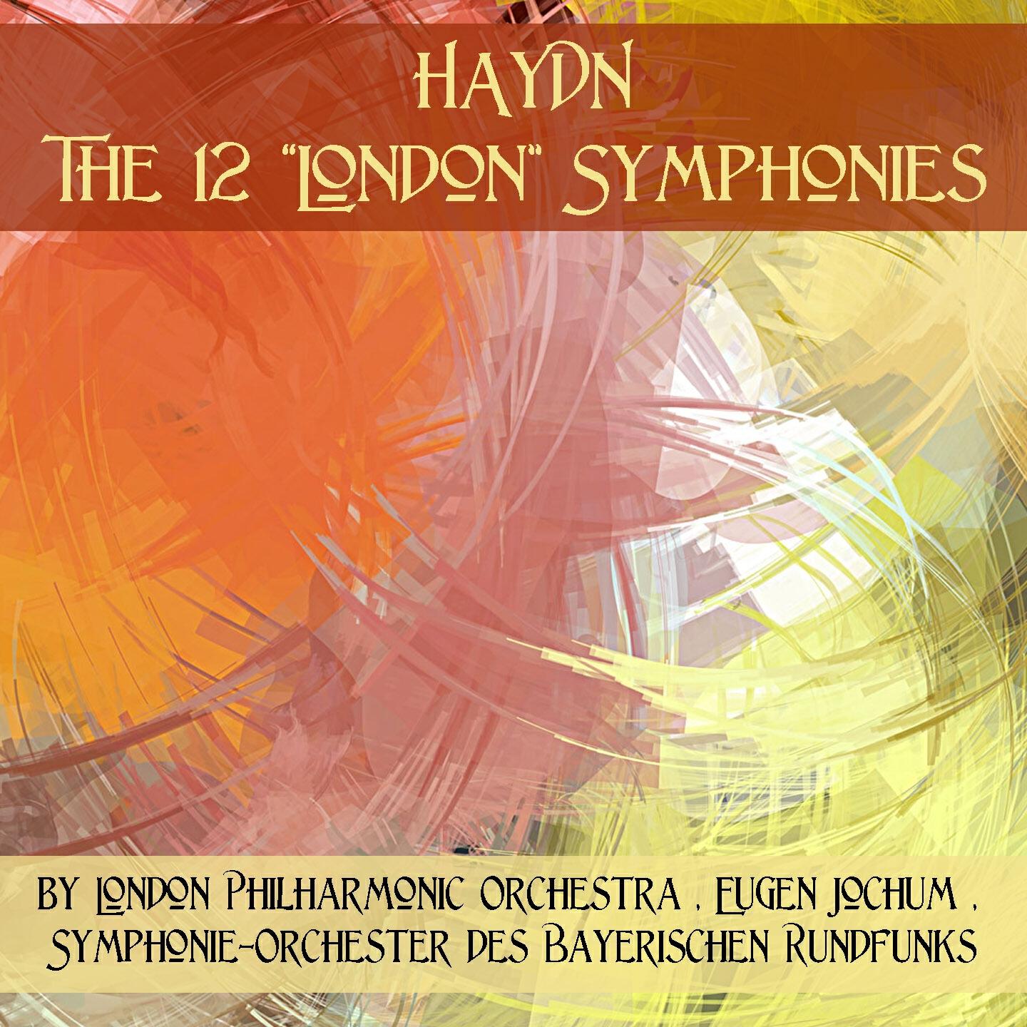 London Philharmonic Orchestra - Symphony No. 104 in D Major, Hob. I: 104, 