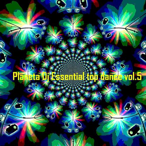 Постер альбома Planeta DJ Essential: Top Dance, Vol. 5 (Ibiza Dance Sound)