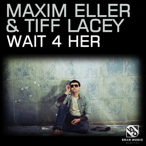 Maxim Eller - Wait 4 Her (Ambient Mix)