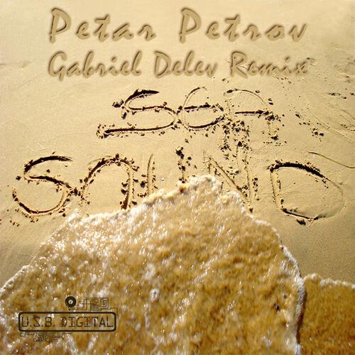 Petar Petrov - Sea Sound (Gabriel Delev Remix)