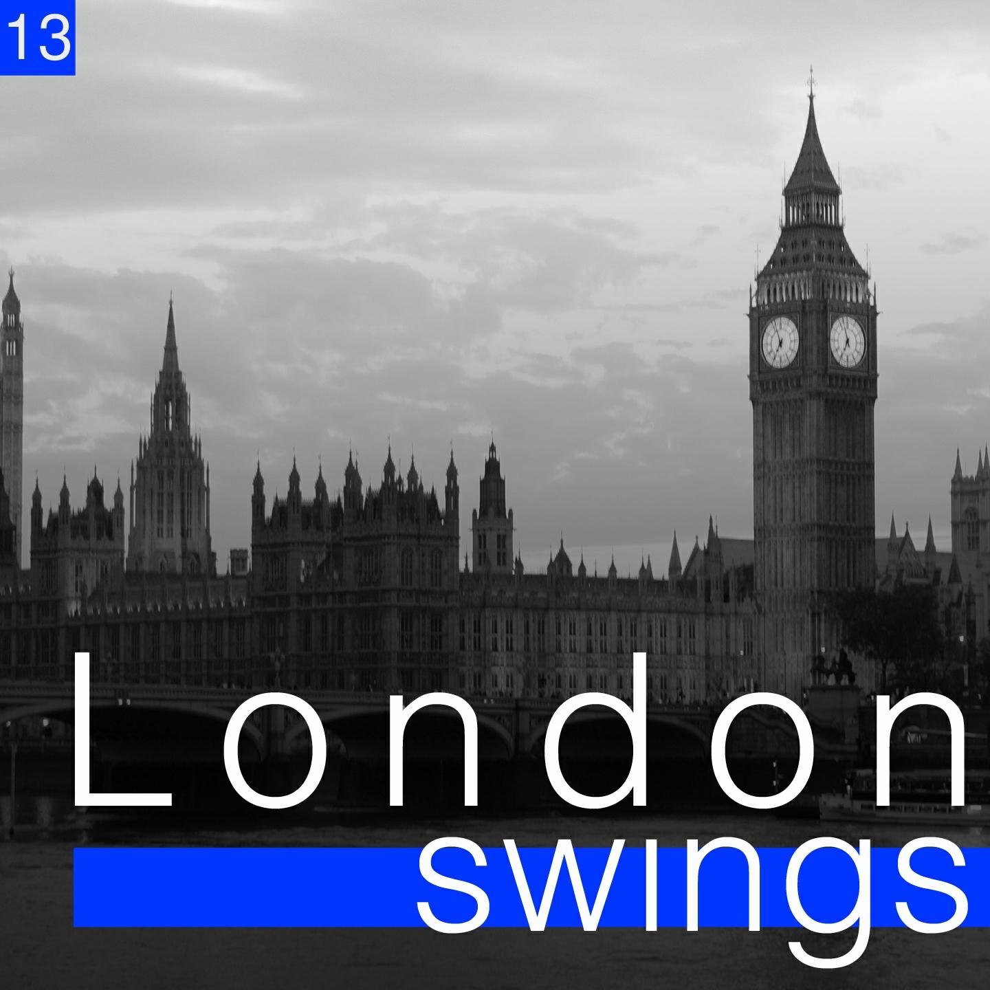 Постер альбома London Swings, Vol. 13 (The Golden Age of British Dance Bands)