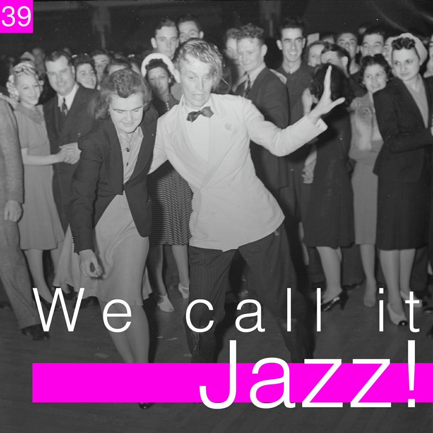 Постер альбома We Call It Jazz!, Vol. 39