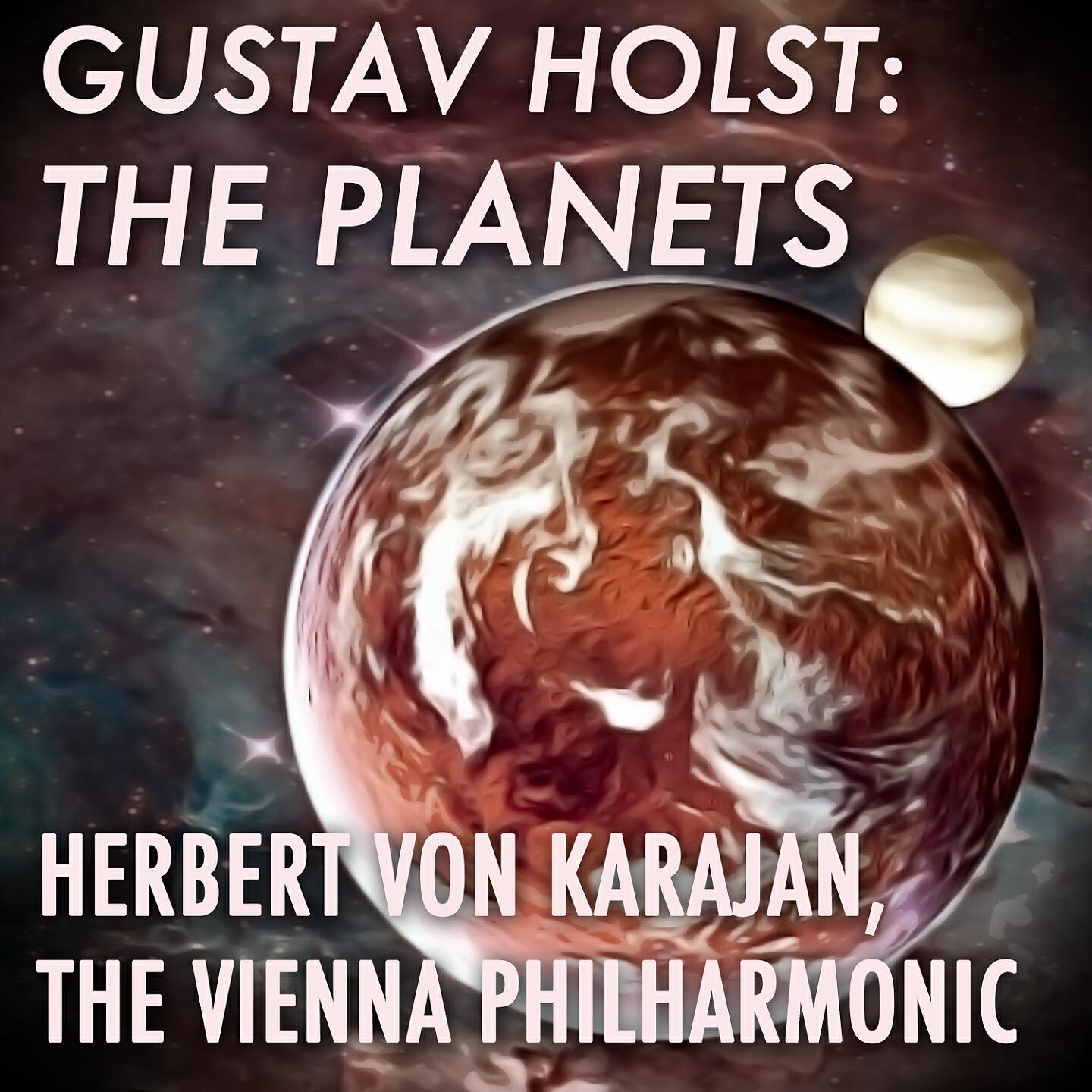 Herbert Von Karajan - The Planets, Op. 32: IV. Jupiter, The Bringer of Jollity