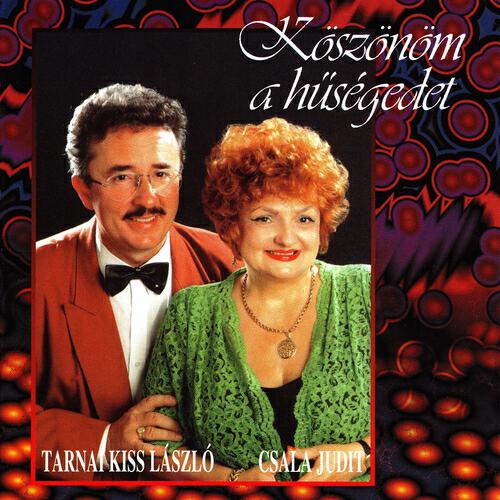 Judit Csala - Prímás, Itt a Búcsúcsárdás