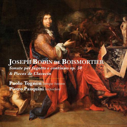 Постер альбома Joseph Bodin de Boismortier: Sonate per fagotto e continuo, Op. 50 & Pièces de clavecin, Op. 59