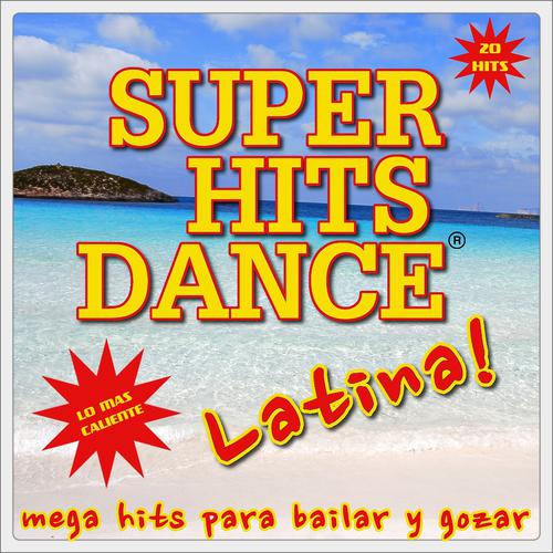 Постер альбома Super Hits Dance Latina!