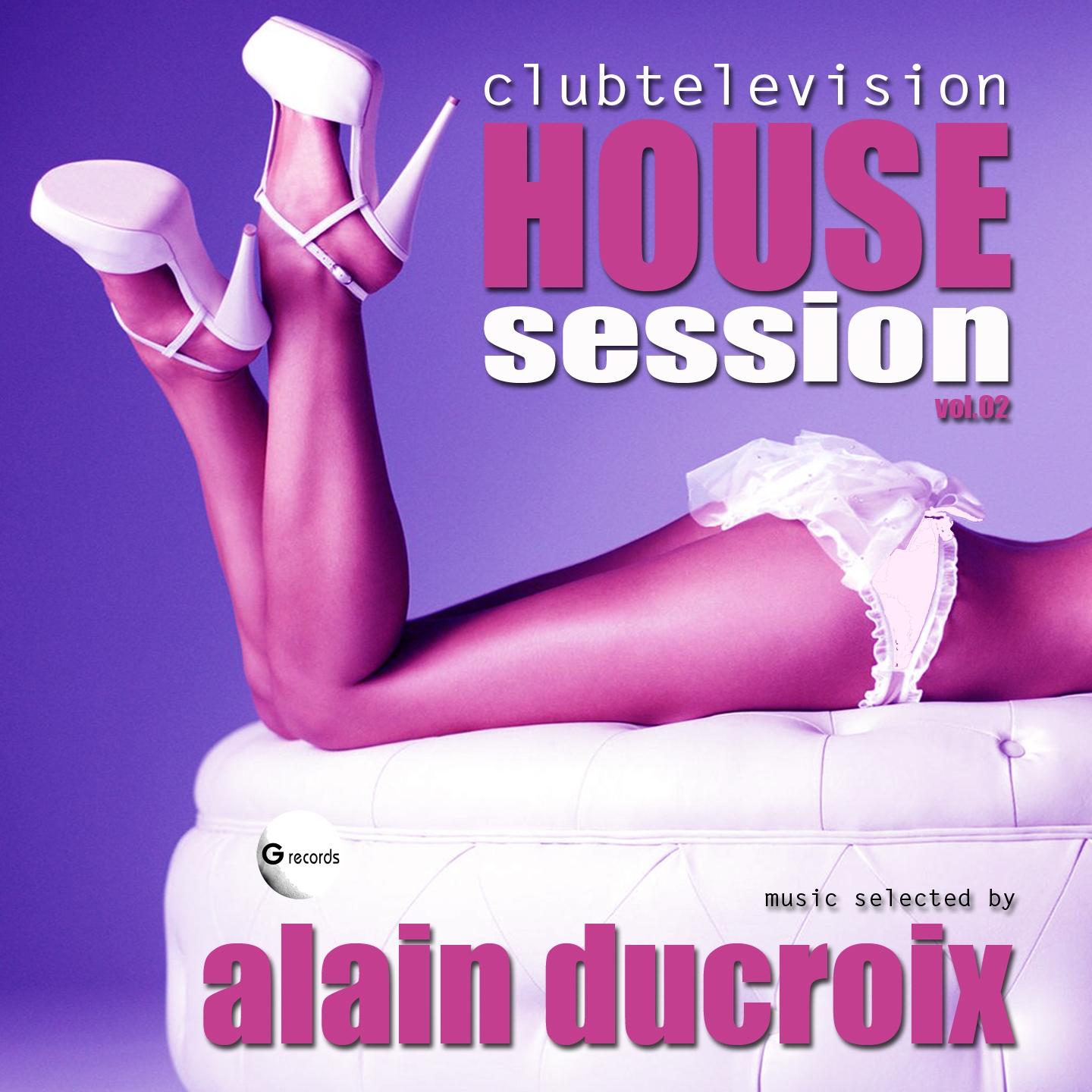 Постер альбома House Session, vol. 2 (Selected by Alain Ducroix)