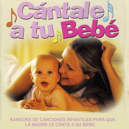Постер альбома Cántale a Tu Bebé
