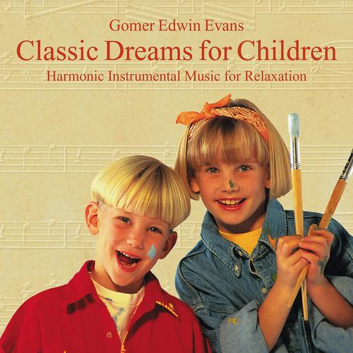 Постер альбома Classic Dreams for Children: Music for Relaxation