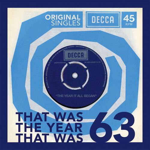 Постер альбома 1963 Original Decca Singles: That Was The Year That Was